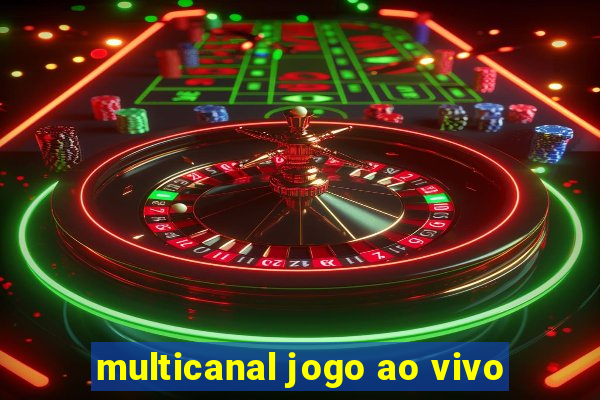 multicanal jogo ao vivo